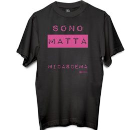 Maglietta Donna Sono Matta Mica Scema Nera